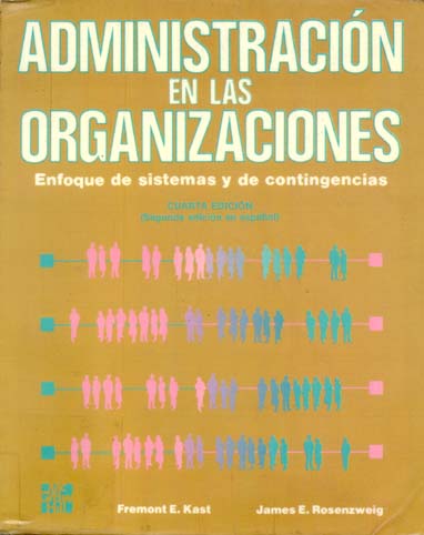 Administracion En Las Organizaciones Kast 46.pdf